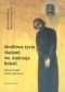 Modlitwa życia. Śladami św. Andrzeja Boboli. Patron Polski moim patronem