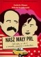 Nasz mały PRL. Pół roku w M-3 z trwałą, wąsami i maluchem