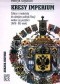 Kresy imperium. Szkice i materiały do dziejów polityki Rosji wobec jej peryferii (XVIII-XXI wiek)