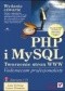 PHP i MySQL. Tworzenie stron WWW. Vademecum profesjonalisty. Wydanie czwarte
