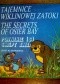 Tajemnice wiklinowej zatoki: Porwanie/The secrets of osier bay: Swept Away