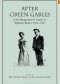 After Green Gables: L.M. Montgomery's Letters to Ephraim Weber, 1916-1941