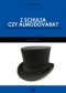 Z Schulza czy Almodovara? Kultura i historia w tekstach Krzysztofa „Grabaża” Grabowskiego