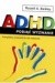 ADHD. Podjąć wyzwanie. Kompletny przewodnik dla rodziców