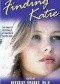 Finding Katie: The Diary of Anonymous, a Teenager in Foster Care