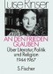 An den Frieden glauben. Über Literatur, Politik und Religion 1944-1967