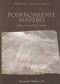 Poskromienie materii. Nowożytne zmagania rzeźbiarzy z marmurem kararyjskim. Michał Anioł, Bernini, Canova