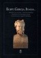 Egipt, Grecja, Italia... : zabytki starożytne z dawnej kolekcji Gabinetu Archeologicznego Uniwersytetu Jagiellońskiego