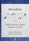 Skrzydlate słowa. Wielki słownik cytatów polskich i obcych. Tom II