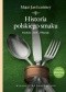 Historia polskiego smaku. Kuchnia, stół, obyczaje