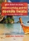 Gdzie diabeł nie może... Dziewczyńska podróż dookoła świata. Z Warszawy lądem na Bali. Część 1