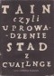 Táin czyli Uprowadzenie stad z Cuailnge