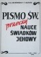 Pismo Święte przeczy nauce Świadków Jehowy