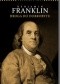 Benjamin Franklin. Droga do dobrobytu. Współczesne interpretacje klasycznej ekonomii