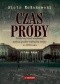 Czas próby. Polski wywiad wojskowy wobec groźby wybuchu wojny w 1939 roku