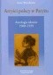 Artyści polscy w Paryżu. Antologia tekstów o polskiej kolonii artystycznej czynnej w Paryżu w latach 1900-1939