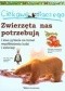 Ciekawe dlaczego zwierzęta nas potrzebują