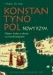 Konstantynopol - Nowy Rzym. Miasto i ludzie w okresie wczesnobizantyjskim