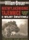 Niewyjaśnione tajemnice II wojny światowej. 100 najbardziej zagadkowych epizodów