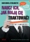 Naucz ich, jak mają Cię traktować! Praktyczny podręcznik asertywności