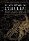 Black Wings of Cthulhu: Twenty-One Tales of Lovecraftian Horror