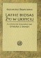 Lathe Biosas - Żyj w ukryciu. Filozoficzne posłannictwo Epikura z Samos