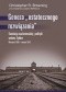 Geneza "ostatecznego rozwiązania". Ewolucja nazistowskiej polityki wobec Żydów. Wrzesień 1939 - marzec 1942