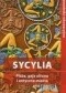 Sycylia. Plaże, gaje oliwne i antyczne miasta. Przewodnik rekreacyjny