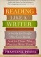 Reading like a writer (A guide for people who love books and for those who want to write them)