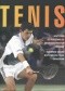 Tenis. Wszystko od podstaw do zaawansowanych technik. Tajemnice znane dotychczas tylko gwiazdom