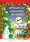 Opowieści wigilijnej gwiazdki