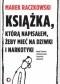 Książka, którą napisałem, żeby mieć na dziwki i narkotyki