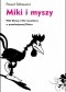 Miki i myszy. Walt Disney i film rysunkowy w przedwojennej Polsce