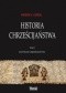 Historia chrześcijaństwa. Tom II. Budowanie chrześcijaństwa
