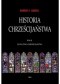 Historia chrześcijaństwa. Tom III. Złota epoka chrześcijaństwa