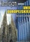 Katolicyzm wobec Unii Europejskiej. Rzecz o politycznej poprawności.Z przedmową o.prof.Mieczysława Alberta Krąpca