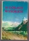 W górach wysokich. Kompendium polskich wypraw wysokogórskich