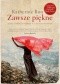 Zawsze piękne. Życie, śmierć i nadzieja w slumsach Bombaju