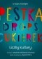 Pestka, drops, cukierek. Liczby kultury