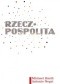 Rzecz-pospolita. Poza własność prywatną i dobro publiczne
