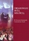 OBDAROWANI BOŻĄ MIŁOŚCIĄ. Bł. Honorat Koźmiński - Uzdrowienia i łaski o. dr Gabriel Bartoszewski OFM Cap