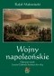 Wojny napoleońskie. Tom II. Operacje wojsk Louisa-Gabriela Sucheta 1811-1814