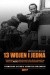13 wojen i jedna. Prawdziwa historia reportera wojennego