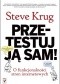 Przetestuj ją sam! Steve Krug o funkcjonalności stron internetowych