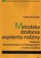 Metodyka działania asystenta rodziny. Podejście skoncentrowane na rozwiązaniach w pracy socjalnej