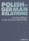 Polish-German Relations and the Effects of the Second World War
