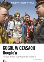 Gogol w czasach Google'a - Wacław Radziwinowicz