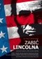 Zabić Lincolna. Szokujący zamach, który zmienił Amerykę