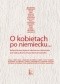 O kobietach po niemiecku... Badania literaturoznawcze i laboratorium doktoranckie