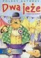 Dwa jeże i inne opowieści